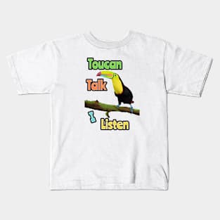 Funny Toucan Pun - Toucan Talk I Listen Kids T-Shirt